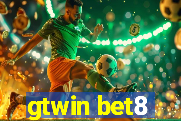 gtwin bet8